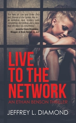Live to the Network by Diamond, Jeffrey L.