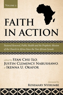 Faith in Action, Volume 2 by Ilo, Stan Chu