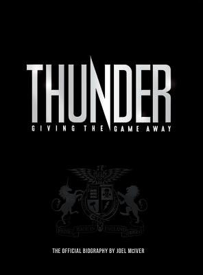 Joel McIver: Thunder - Giving the Game Away by McIver, Joel