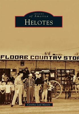 Helotes by Massey, Cynthia Leal
