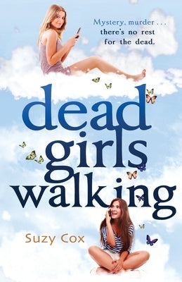 Dead Girls Walking by Cox, Suzy