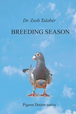 Breeding Season by Talaber, Zsolt