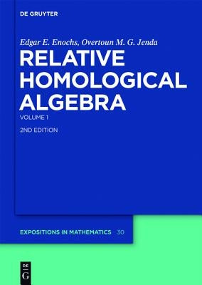Relative Homological Algebra: Volume 1 by Enochs, Edgar E.
