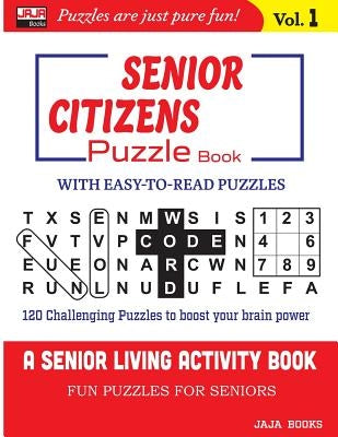 Senior Citizens Puzzle Book: Vol. 1 by Jaja Books