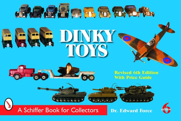 Dinky Toys by Force, Edward