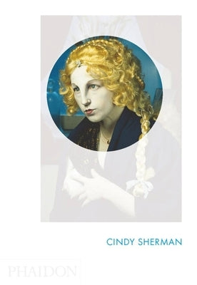 Cindy Sherman: Phaidon Focus by Moorhouse, Paul