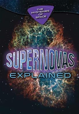 Supernovas Explained by Negus, James