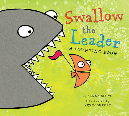 Swallow the Leader Lap Board Book by Smith, Danna