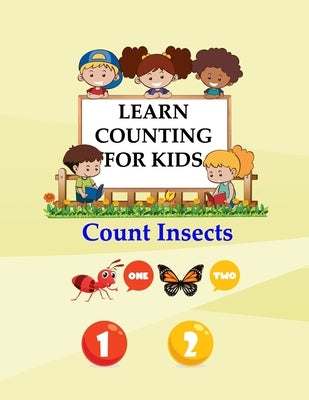 Learn Counting For Kids: Kids Counting Insects by Leisure &. Fun, Tp