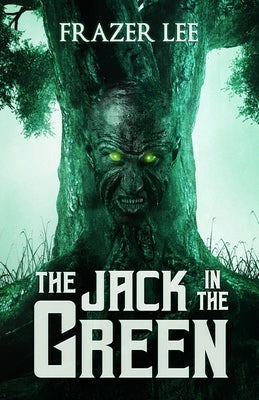The Jack in the Green by Lee, Frazer