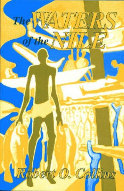 The Waters of the Nile by Collins, Robert O.