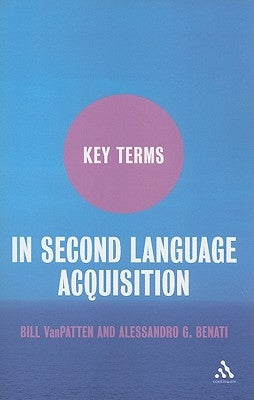 Key Terms in Second Language Acquisition by VanPatten, Bill
