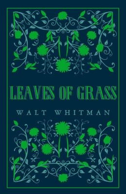 Leaves of Grass by Whitman, Walt