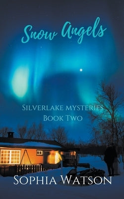 Snow Angels by Watson, Sophia