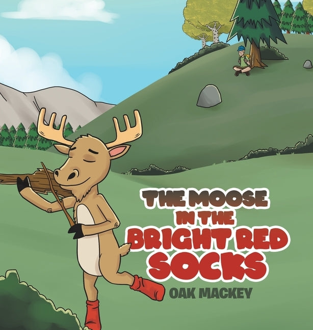 The Moose in the Bright Red Socks by Mackey, Oak