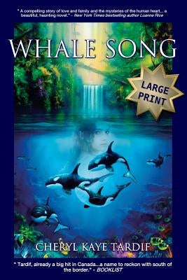 Whale Song - Large Print by Tardif, Cheryl Kaye