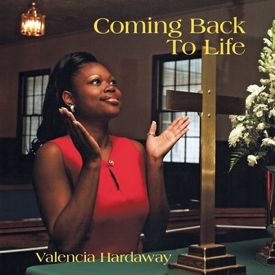 Coming Back to Life by Hardaway, Valencia