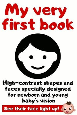 My Very First Book: High Contrast Picture Book Specially Designed for Newborn and Young Baby's Vision by Surestart Press