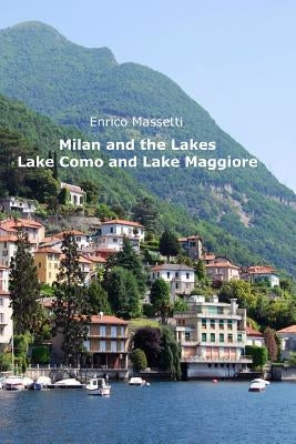 Milan and the Lakes by Massetti, Enrico