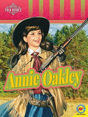 Annie Oakley by Foran, Jill