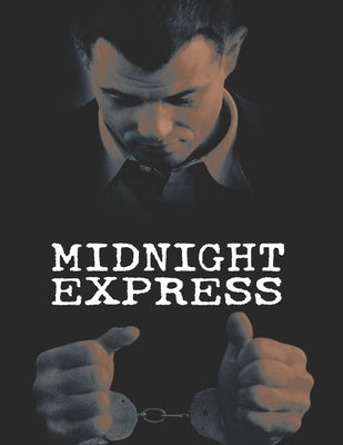 Midnight Express by Mahmood, Howard