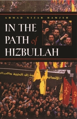 In the Path of Hizbullah by Hamzeh, Ahmad