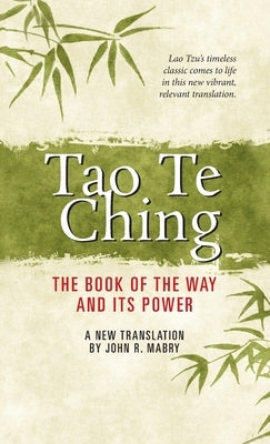 Tao Te Ching by Mabry, John R.