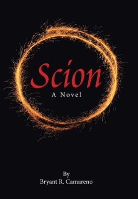 Scion by Camareno, Bryant R.