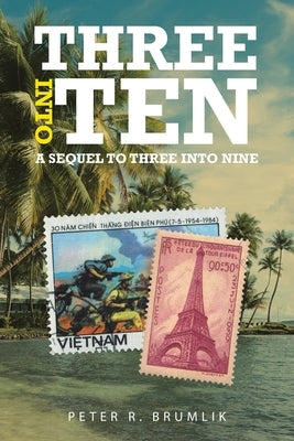Three into Ten: A Sequel to Three into Nine by Brumlik, Peter R.
