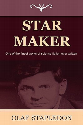 Star Maker by Stapledon, Olaf