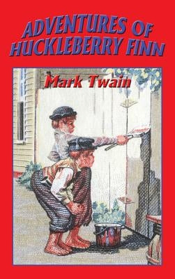 Adventures of Huckleberry Finn by Twain, Mark