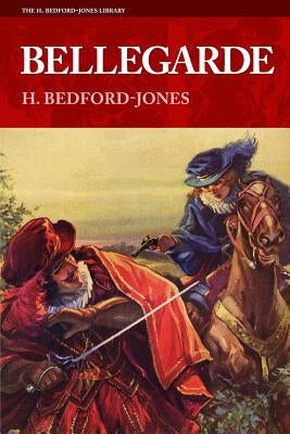 Bellegarde by Bedford-Jones, H.