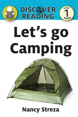 Let's go Camping: Level 1 Reader by Streza, Nancy