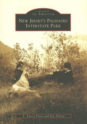 New Jersey's Palisades Interstate Park by Davis, E. Emory