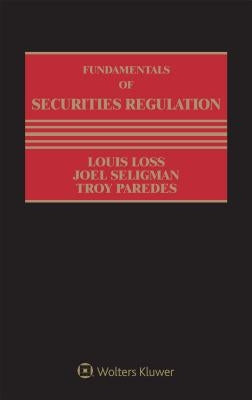 Fundamentals of Securities Regulation by Seligman, Joel
