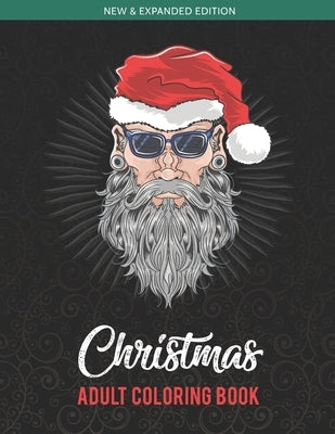 Christmas Adult Coloring Book: Beautifully designed Christmas patterns to relieve stress through creative coloring for teenagers and adults by Color, Angel