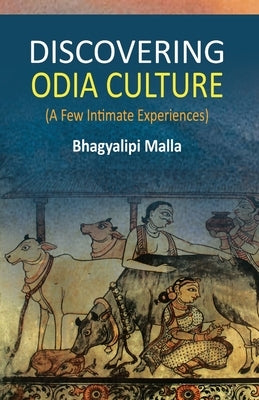 Discovering Odia Culture by Malla, Bhagyalipi