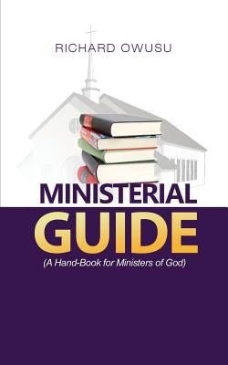 Ministerial GUIDE by Owusu, Richard
