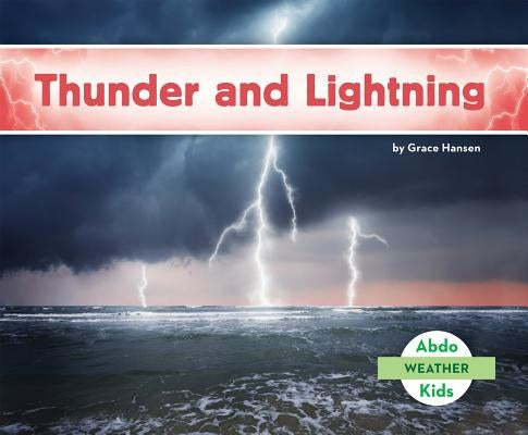 Thunder and Lightning by Hansen, Grace