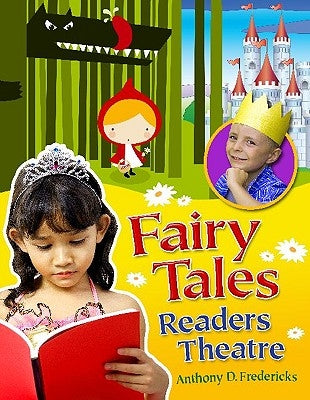 Fairy Tales Readers Theatre by Fredericks, Anthony
