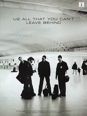 U2: All That You Can't Leave Behind by U2