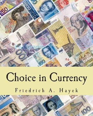 Choice in Currency (Large Print Edition) by Pearce, Ivor F.