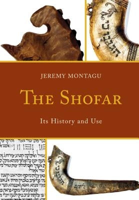 The Shofar: Its History and Use by Montagu, Jeremy