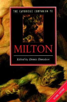 The Cambridge Companion to Milton by Danielson, Dennis
