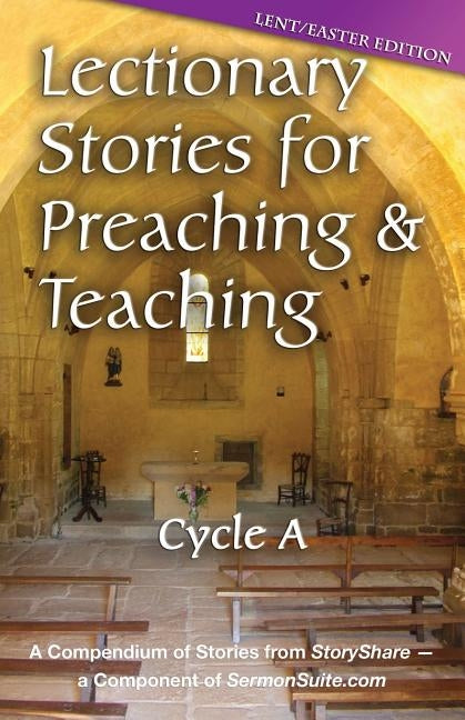 Lectionary Stories for Preaching and Teaching, Cycle a - Lent / Easter Edition by Css, Publishing Co