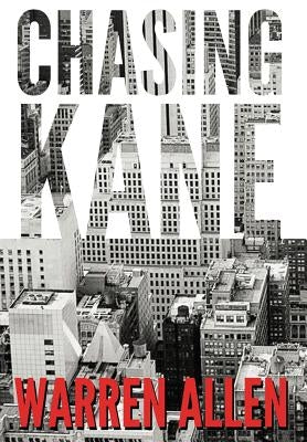 Chasing Kane by Allen, Warren