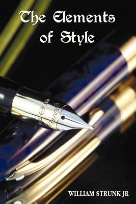 The Elements of Style by Strunk, William, Jr.