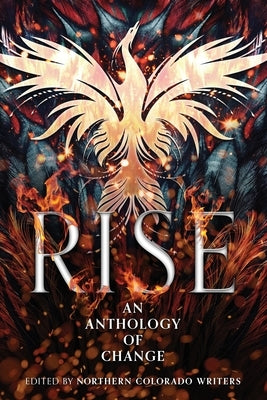 Rise: An Anthology of Change by McKnight, Bonnie