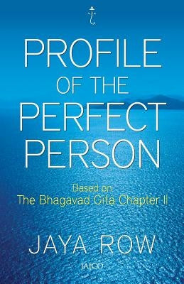 Profile of a Perfect Person by Row, Jaya