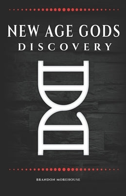 New Age Gods: Discovery by Morehouse, Brandon